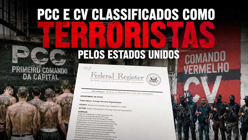 O Departamento de Estado dos Estados Unidos anunciou a inclusão das siglas CV e PCC em categorias de terrorismo. A medida de Washington foca em bloqueio de contas. O presidente Luiz Inácio Lula da Silva contesta a ordem sob o argumento de risco de quebras na soberania do Estado do Brasil.